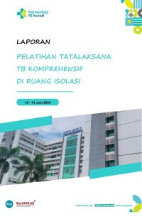 Laporan Pelatihan Tatalaksana TB Komprehensif di Ruang Isolasi Tahun 2024