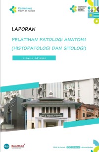 Pelatihan Patologi Anatomi (Histopatologi dan Sitologi) Juni-Juli Tahun 2025